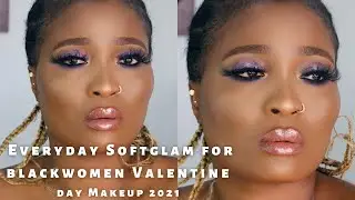 Wearable EVERYDAY makeup tutorial for black women for VALENTINE DAY MAKEUP 2021 -Day2