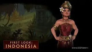 CIVILIZATION VI &ndash; Первый взгляд: Индонезия