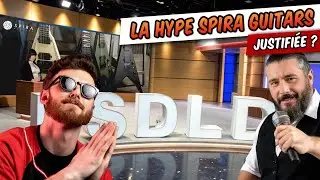 La HYPE autour des guitares SPIRA est t'elle JUSTIFIEE?