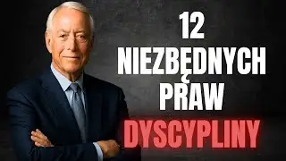 12 PRAW DYSCYPLINY, kt&oacute;re ODMIENIĄ twoje życie 🧠 Brian Tracy | MocSukcesu Channel