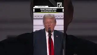 &ldquo;Drill, baby drill&hellip;&rdquo; Donald Trump promises more oil extraction in America at RNC 2024