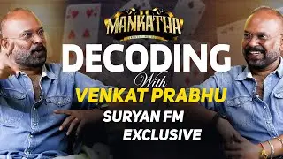 MAKANTHA DECODING BY VENKAT PARABHU | SURYAN FM #ajithkumar