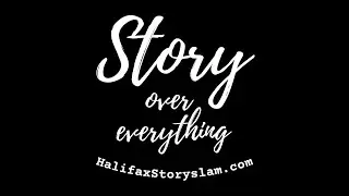 Halifax Story Slam Season 3 - Fall