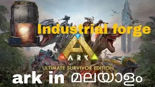 Ark industrial forge | ark mobile | ark malayalam | ark survival evolved | metal ingot making