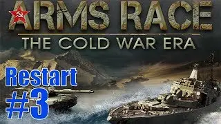 Let's Play: Arms Race - The Cold War Era [Restart] - USA - Kennedy (Easy) - Part 3