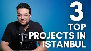 New Top 3 Projects in Istanbul | Real Estate | Hamza Laalioui
