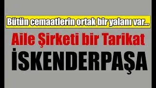 Aile Şirketi bir Tarikat | İSKENDERPAŞA - Metin Yazarı: Sait &Ccedil;AMLICA