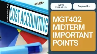 MGT402 Важные моменты и темы подготовки к промежуточному экзамену