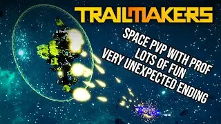 Trailmakers - Spacebound - Корабльские сражения с профессором Н. Когнито - ОДИН ОЧЕНЬ УДАЧНЫЙ ЗАХ...