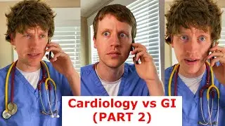 Cardiology vs GI (Part 2!)