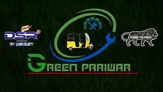 GREEN PARIWAR ENTERPRISES | #gogreen #goelectric #thinkgreen #evmobility #dsrevmobility