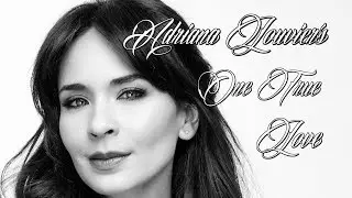 &hearts;&hearts;&hearts; El verdadero amor de Adriana Louvier &hearts;&hearts;&hearts;