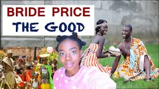 The Bride Price: The Beautiful, often misunderstood, Side of this Cultural Practice