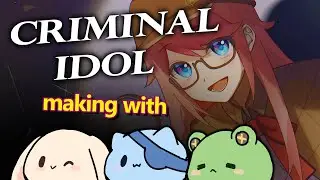 Working on Criminal Idol S2 [#4]