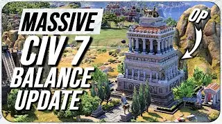 Civilization 7 FINALLY Gets A HUGE Balance Update