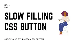 Slow filling CSS Button with HTML & CSS - Codion
