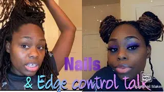 Nails & Edge control talk (kiss edge control by &ldquo;Saweetie&rdquo;)