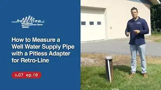 How to Measure a Pipe from a Well with Pitless Adapter for Retro-Line In-Pipe Heating Cable System