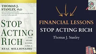 Stop Acting Rich by Thomas J. Stanley