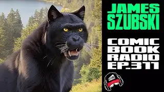 Ape Cats, Card Games, and the Columbia River Gorge with JAMES SZUBSKI | COMIC BOOK RADIO ep.311