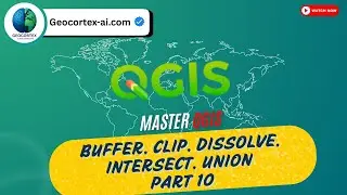 Buffer, Clip, Dissolve, Intersect, Union &mdash; QGIS Tools Part 10