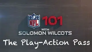 NFL 101: The Play-Action Pass
