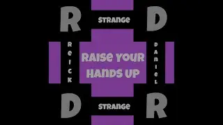 Strange - Reick Daniel (Raise Your Hands Up)