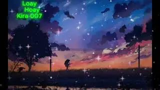 Loay Hoay - B&agrave;i H&aacute;t Buồn Khiến Ai Nghe Cũng Thấm