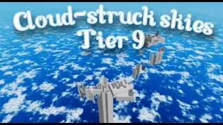 Cloud-struck skies - tier 9 (Completion)