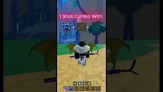 1Shot combo with kit+gravity blade+god human #bloxfruits #bloxfruitstips #roblox #shorts