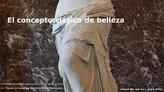 El concepto clásico de belleza / Por Thomas Schaumberg / Seminario Bordes 2025