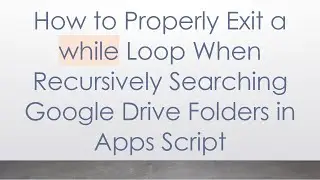 How to Properly Exit a while Loop When Recursively Searching Google Drive Folders in Apps Script