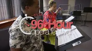 2025 96-Hour Opera Festival