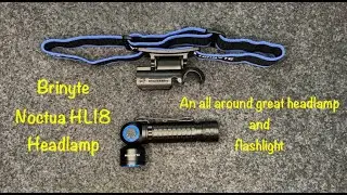 Brinyte Noctua HL18 Headlamp Flashlight - Not just a headlamp, a great flashlight too.