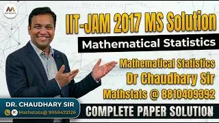 IIT JAM 2017 MS Mathematical statistics PYQ Solution disscussion | Mathstats @8810409392