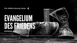 Die Waffenr&uuml;stung Gottes - die Schuhe (Eph 6,15) |&nbsp;Gerrid Setzer