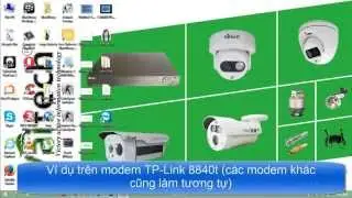 Vaitech   Hướng dẫn cấu h&igrave;nh xem hệ thống camera qua mạng nội bộ v&agrave; internet