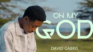David Gabris - OH MY GOD (Official video)