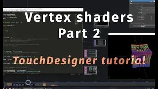 Вершинные шейдеры GLSL в TouchDesigner. Часть 2/2