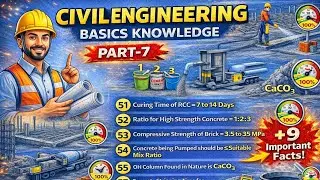 Civil Engineering Basics Knowledge Part-7 | Important Facts 51 to 58 | RCC, Concrete, Steel