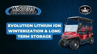 Evolution Lithium Ion Golf Cart | Long Term Storage & Winterization