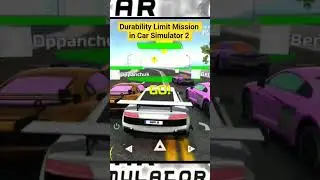 Durability Limit Mission in Car Simulator 2 Game #carsplanet #luxurycargame #gaming