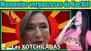 Momentos vergonzosos de Xochitl que no olvidaremos! Las iconicas Xochiladas para morir de risa!