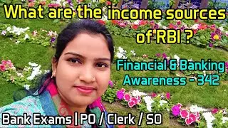 What are the income sources of RBI ? | Financial & Banking Awareness - 342 | Bank Exams |PO/Clerk/SO