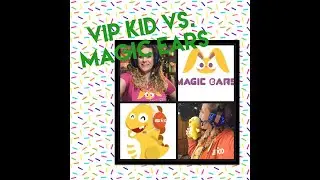 Honest Review of Magic Ears & VIP Kid