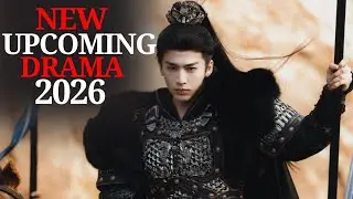 Top 5 New Upcoming Chinese Drama in 2026 || Most Anticipated Chinese Drama 