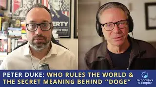 Peter Duke: Who Rules the World & The Secret Meaning Behind 