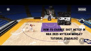 How to Change Shot Meter in NBA 2K25 MyTeam Mobile? Tutorial (Tagalog) | Gaming Enthusiast