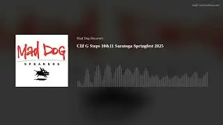 Clif G Steps 10&11 Saratoga Springfest 2025