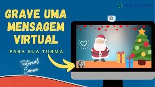 Grave uma mensagem virtual para sua turma utilizando o Canva